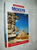 Meksyk Podróże marzeń - Praca zbiorowa