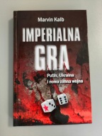 Imperialna gra. Putin, Ukraina i nowa zimna wojna