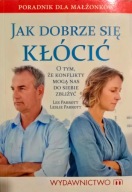 Jak dobrze się kłócić Leslie Parrott, Les Parrott