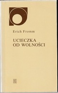 Ucieczka od wolności Erich Fromm