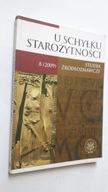 U SCHYLKU STAROZYTNOSCI Studia zrodloznawcze 8/2009 ... (DB++)