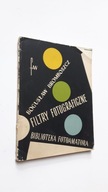 FILTRY FOTOGRAFICZNE - Boguslaw Bromboszcz