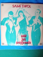 Sami Swoi - Ach! Jak Przyjemnie - LP 1976 1 PRESS