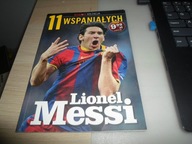 11 wspaniałych. Część 1. Lionel Messi Michał Zaranek