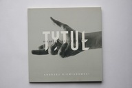 Tytuł Wiersze jednego sezonu A. Niewiadomski