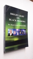 BRIGHT LIGHT ON BLACK SHADOWS - Rauni-Leena Luukanen Kilde