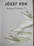 Bruliony Profesora T. Józef Hen