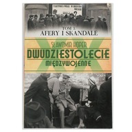 Dwudziestolecie międzywojenne. Tom 3 Sławomir Koper