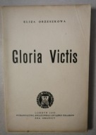 GLORIA VICTIS TOM I Orzeszkowa 1946r. LONDYN