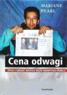CENA ODWAGI Życie i śmierć mojego męża Danny'ego PEARLA Mariane PEARL