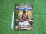 JAK WYLECZYŁEM DZIECKO Z DYSLEKSJI