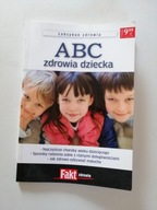ABC zdrowia dziecka. Leksykon zdrowia Praca zbior