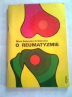 O REUMATYZMIE - Maria Sadowska-Wróblewska