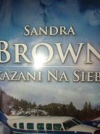 Skazani na siebie Sandra Brown