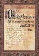 Od szkoły do senatu Wykształcenie senatorów w Koronie w latach 1501-1586