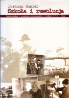 Szkoła i rewolucja. Szkolnictwo w powiecie radzyńskim w latach 1944 - 1961