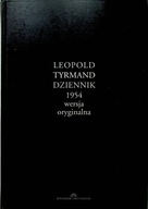 Leopold Tyrmand Dziennik 1954 wersja oryginalna Marek ebowski