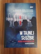 W tajnej służbie Wojna wywiadów w II RP Kacper Śledziński