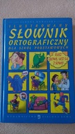 Ilustrowany słownik ortograficzny dla szkół podst.