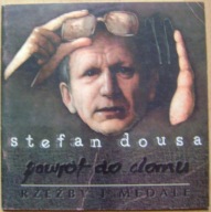 STEFAN DOUSA -POWRÓT DO DOMU -RZEŹBY I MEDALE- katalog wystawy