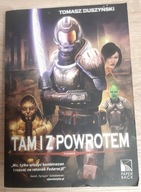 Tam i z powrotem Tom 2 Podróż Tomasz Duszyński