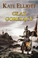 GŁAZ GOREJĄCY KORONA GWIAZD 3 Kate ELLIOTT