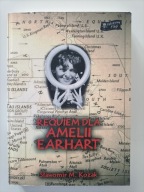 Requiem dla Amelii Earhart / Sławomir M. Kozak - UŻYWANA
