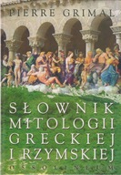 Słownik mitologii greckiej i rzymskiej Pierre Grimal