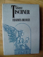 Filozofia dramatu, Józef Tischner