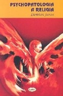 Damian Janus PSYCHOPATOLOGIA A RELIGIA nowa