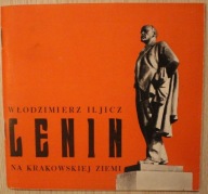 LENIN NA KRAKOWSKIEJ ZIEMI - KSIĄŻECZKA, BROSZURKA w JĘZYKU POLSKIM