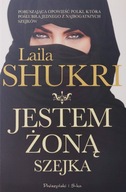 Jestem żoną szejka Laila Shukri