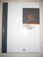 CENZURA W NIEMCZECH W XX WIEKU Studia , analizy , dokumenty