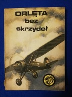 Orlęta bez skrzydeł Bogdan Zakrzewski