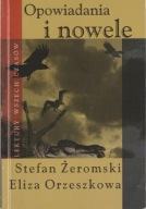 Stefan Żeromski E. Orzeszkowa Opowiadania i nowele