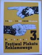 PLAKAT -3 FESTIWAL PLAKATU REKLAMOWEGO -katalog wystawy -wyd.2008 rok