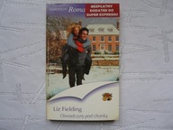 HARLEQUIN OŚWIADCZYNY POD CHOINKĄ LIZ FIELDING