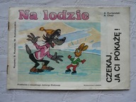 CZEKAJ JA CI POKAŻĘ WILK I ZAJĄC NA LODZIE