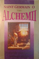 Saint Germain O Alchemii tom 1