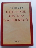 Kompendium Katechizmu Kościoła Katolickiego Praca zbiorowa