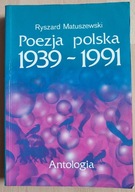 Poezja polska 1939-1991 Ryszard Matuszewski