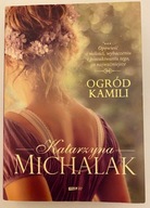 Ogród Kamili Katarzyna Michalak książka