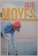 Dziewczyna którą kochałeś Jojo Moyes