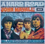 JOHN MAYALL AND THE BLUESBREAKERS - A HARD ROAD / DECCA RECORDS LP/ NOWA
