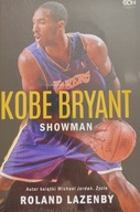 Kobe Bryant Showman Roland Lazenby