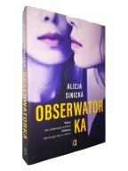 OBSERWATORKA - Alicja Sinicka (2020)