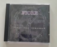 FIORE - Today Till Tomorrow / 1998 MTM Music