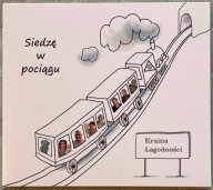 Siedzę w pociągu - Kraina łagodności - Zespół Piosenki Naiwnej (CD)