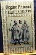 TEMPLARIUSZE, Régine PERNOUD [ŚREDNIOWIECZE, Wyd. MARABUT, Gdańsk 2002]