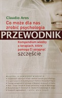 Co może dla nas zrobić psychologia Claudio Aros
